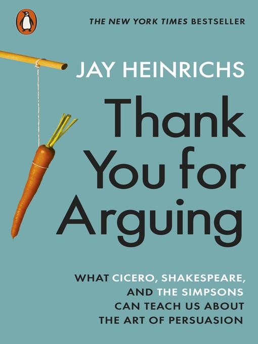 Title details for Thank You for Arguing by Jay Heinrichs - Available